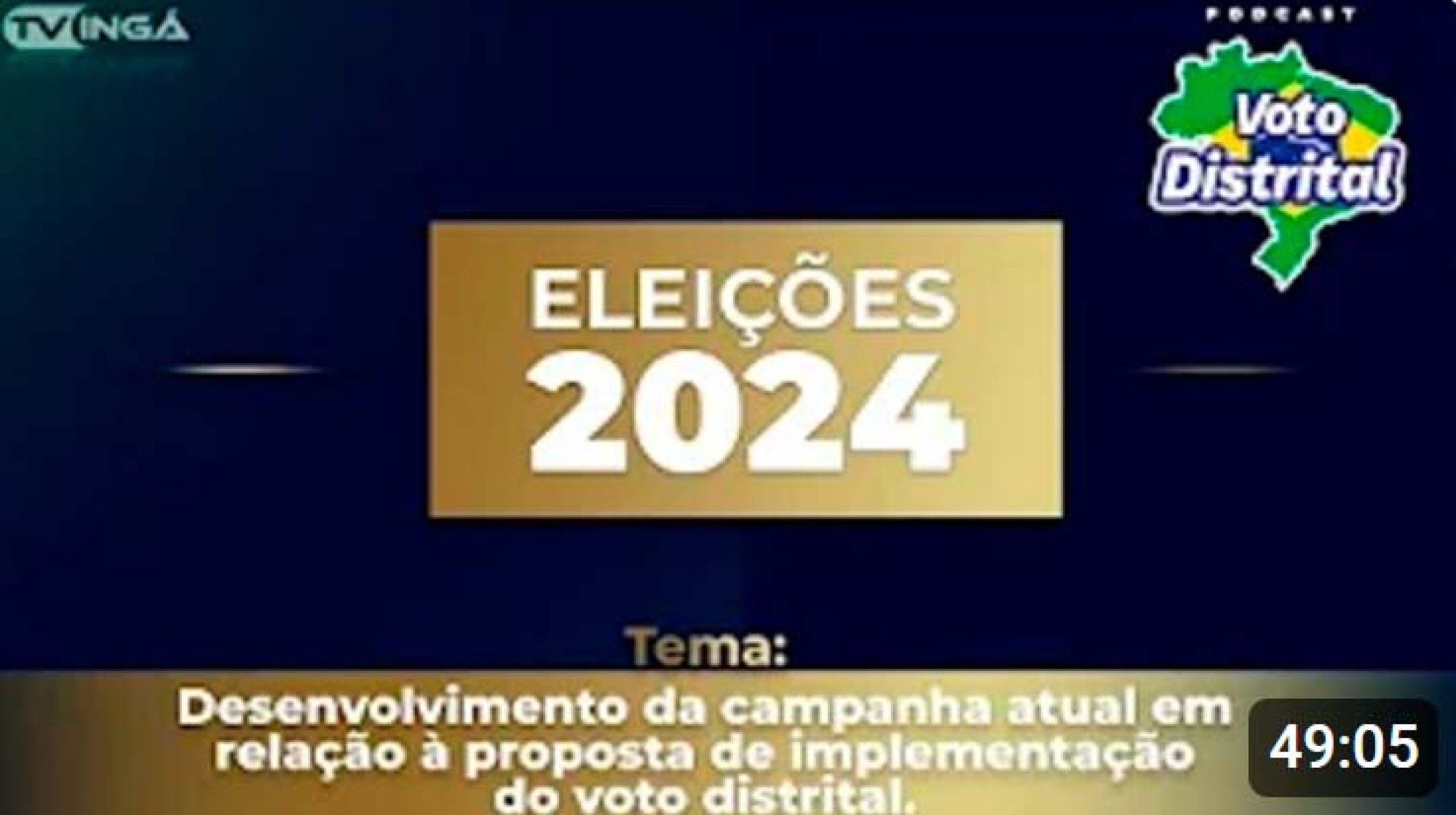 Desenvolvimento da campanha atual em relação à proposta de voto distrital